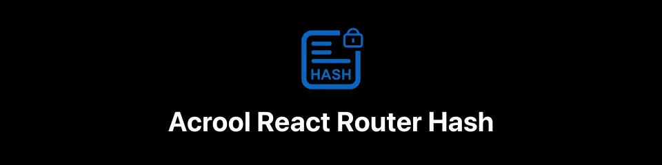 Acrool React Router Hash Logo