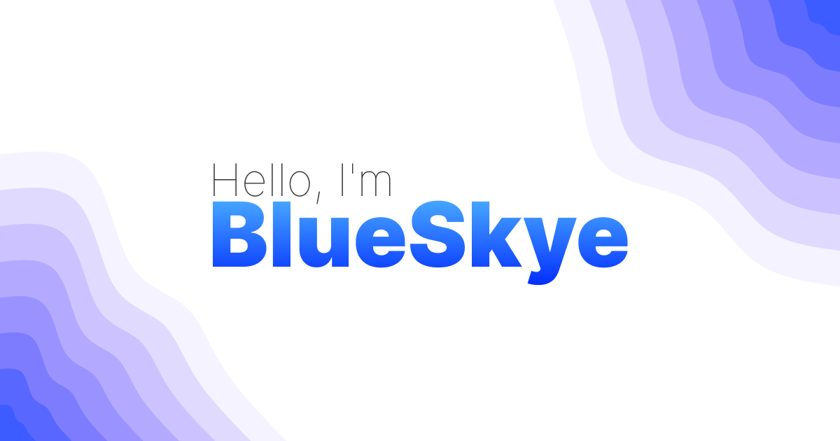 Hello, I'm BlueSkye