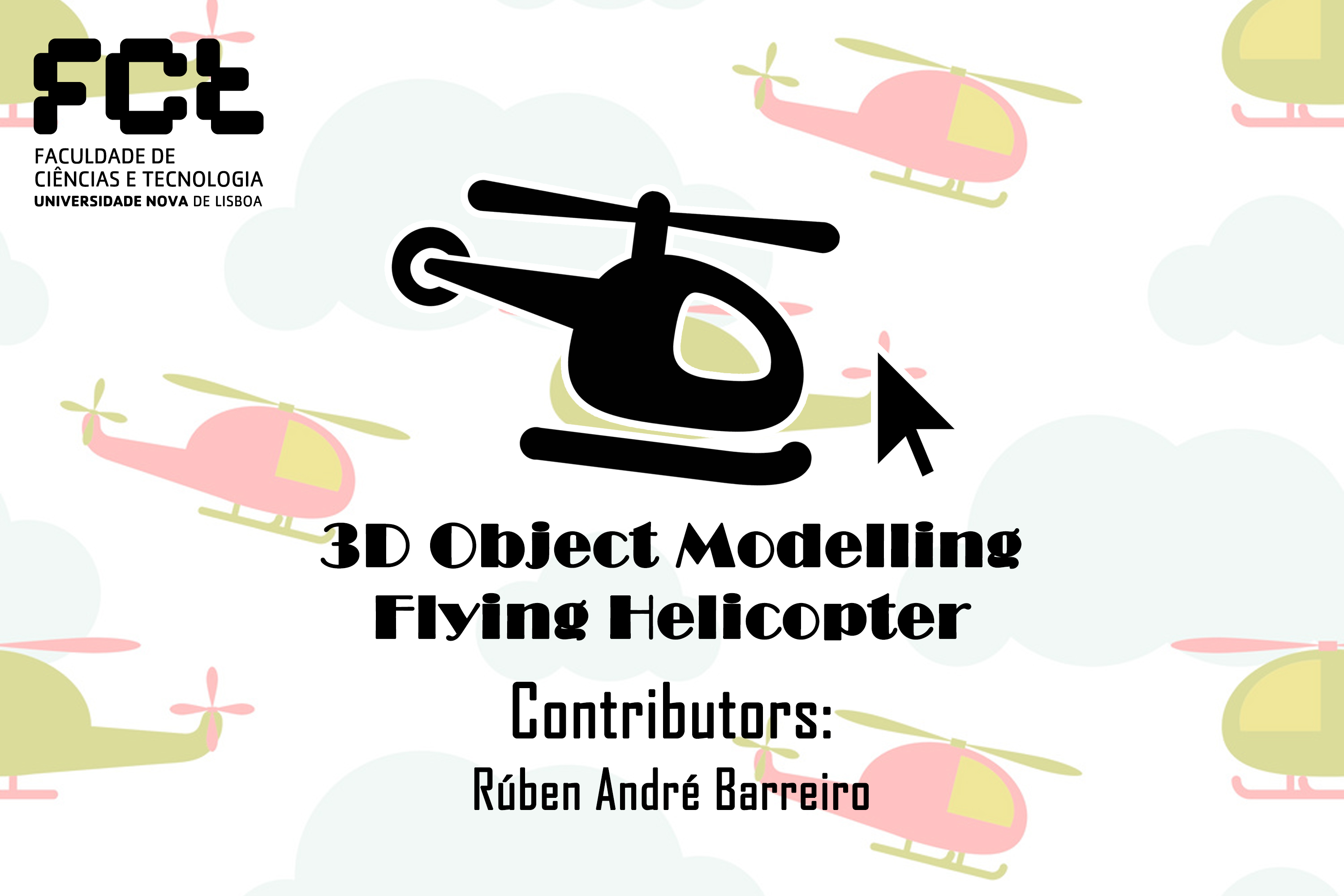 https://raw.githubusercontent.com/rubenandrebarreiro/3d-object-modelling-flying-helicopter/master/imgs/JPGs/banner-1.jpg